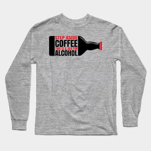 Job For Alcohol Long Sleeve T-Shirt